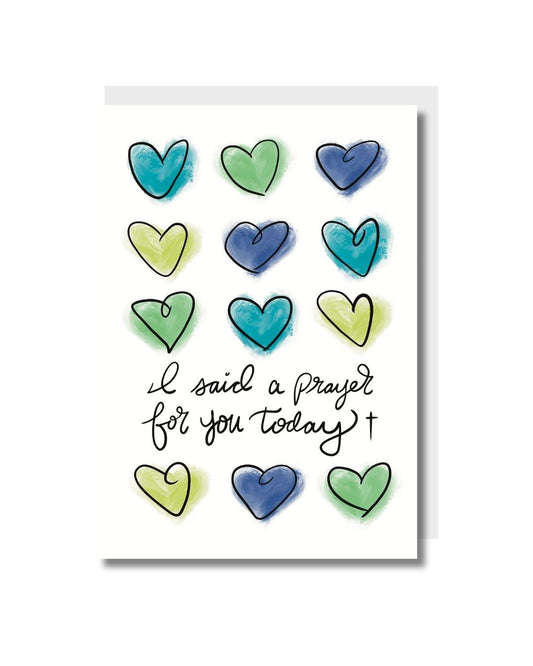 Said a Prayer for You - Greeting Card