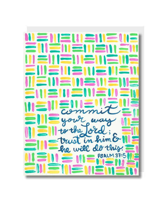 Commit your way - Greeting Card