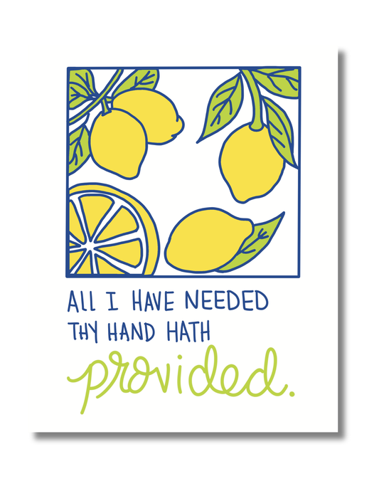 All I have Needed Art Print