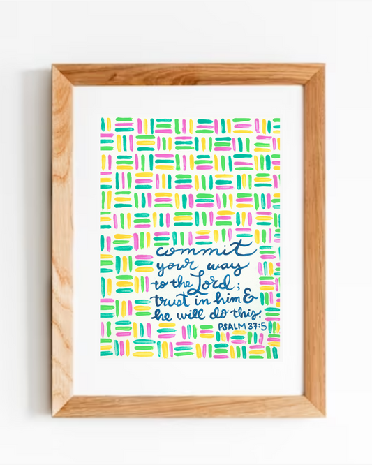 Commit your way - PRINT