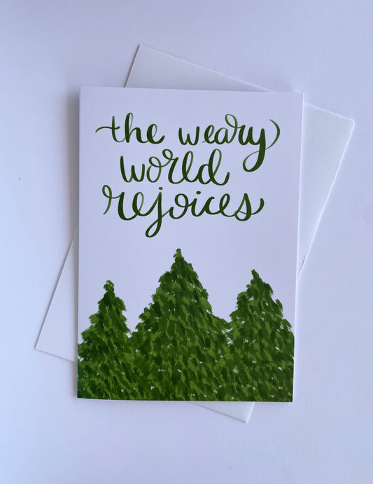 The Weary World rejoices - Christmas card