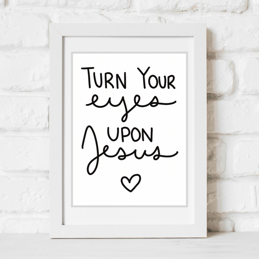 Digital Download Turn Your Eyes Upon Jesus, Hymn Art